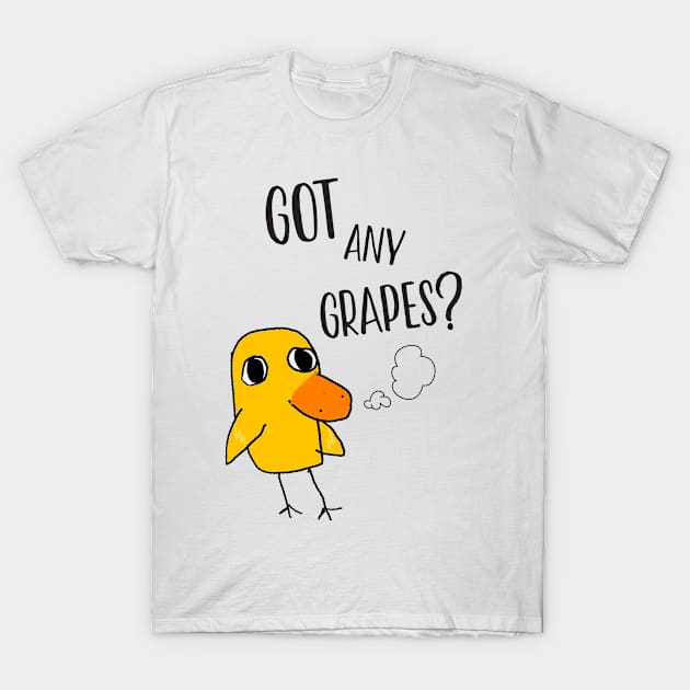 Got Any Grapes? T-Shirt by salahzaman